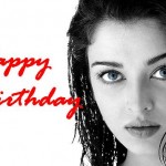 Aishwarya Rai Happy Birthday Wishes 2012