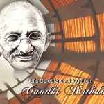 Gandhi Jayanti - Lets Celebrates all together Gandhi Birthday