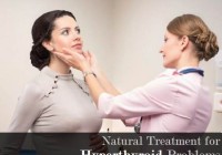 Natural Treatment for Hyperthyroid Problems