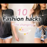 10 Life Changing Fashion Hacks For Every Girl Out There